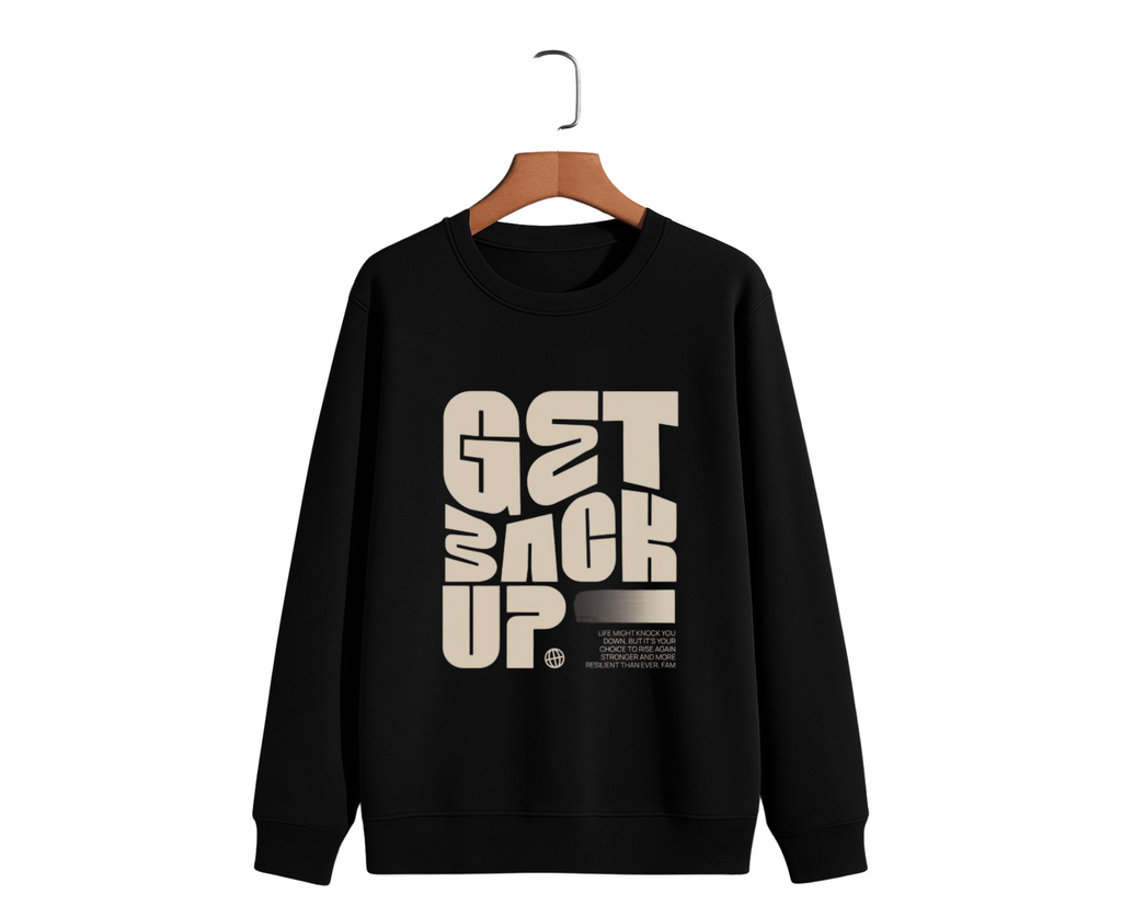 Motivational Streetwear Sweatshirt – “Get Back Up” Bold Typography
