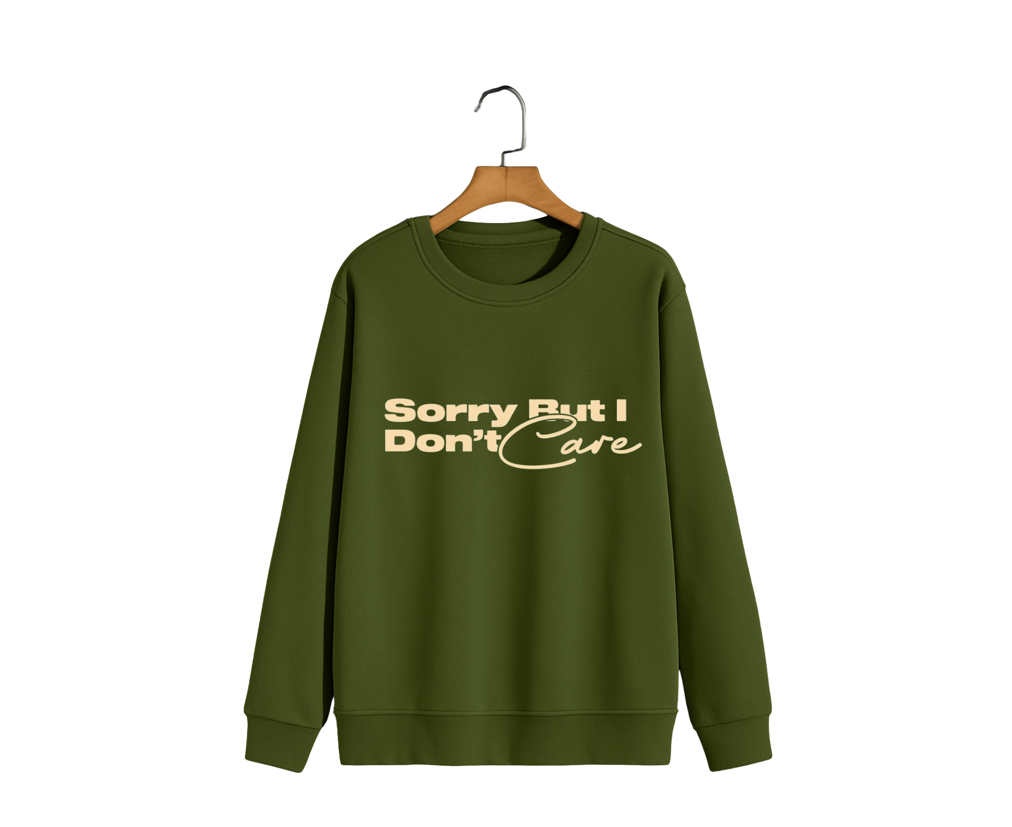 Sorry But I Don’t Care Statement Sweatshirt