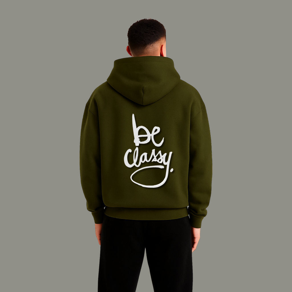 Unisex Hoodie with “Be Classy” Back Print