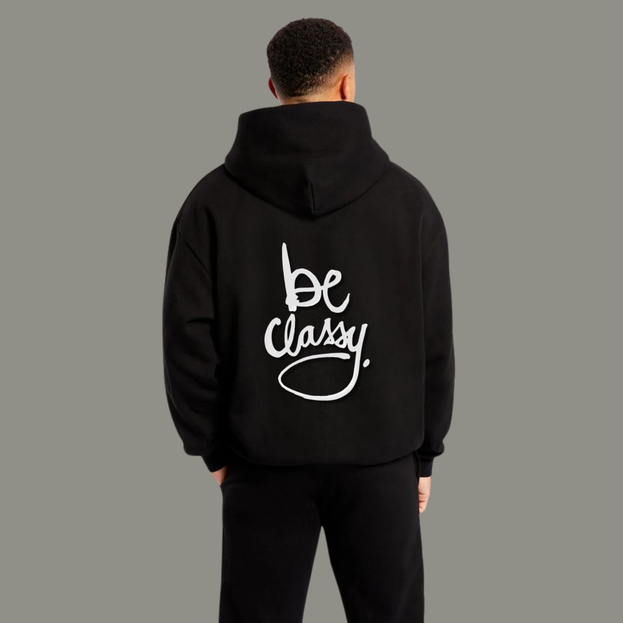 Unisex Hoodie with “Be Classy” Back Print