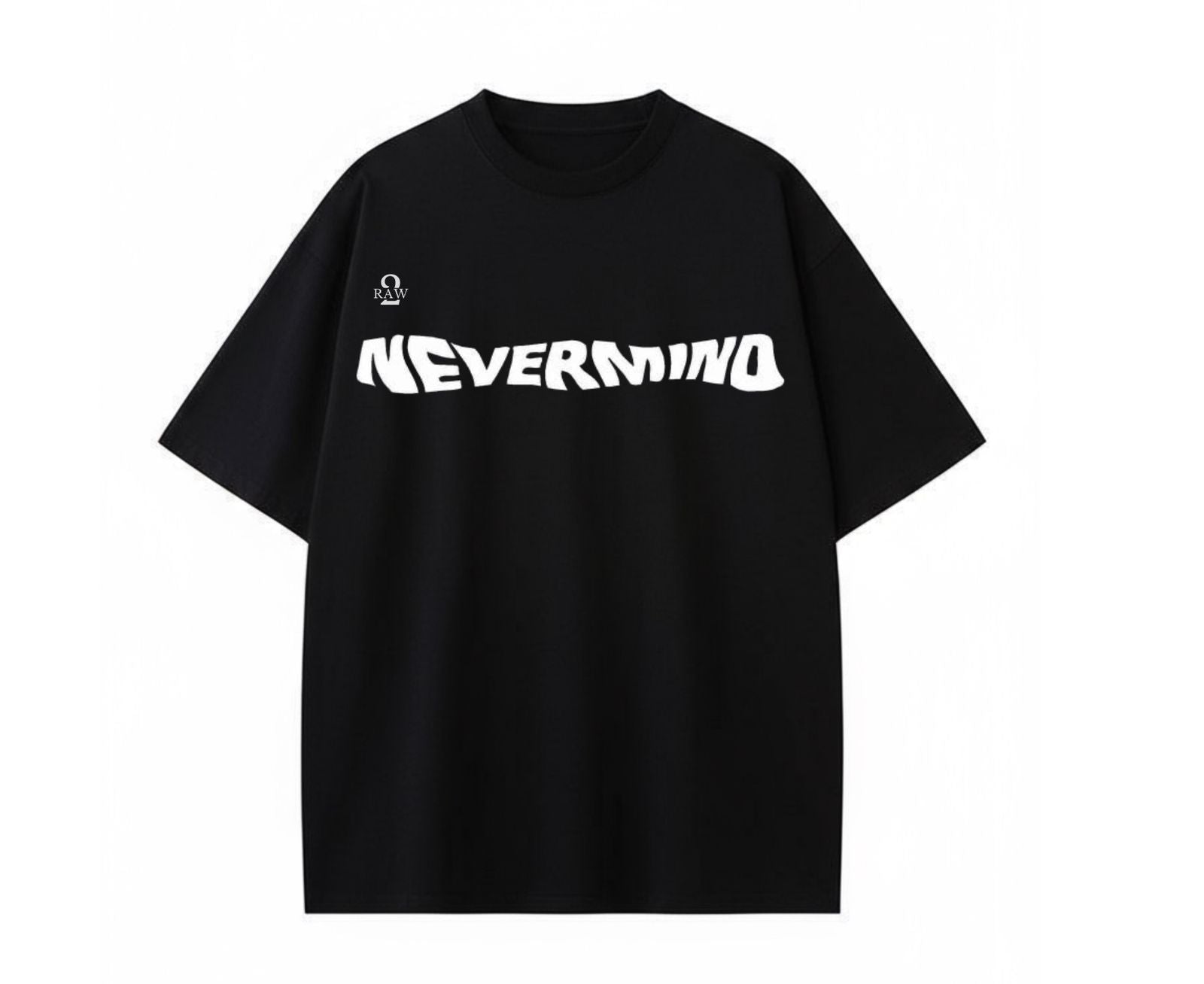 2Raw "NEVERMIND" Oversized Graphic T-Shirt – Unisex