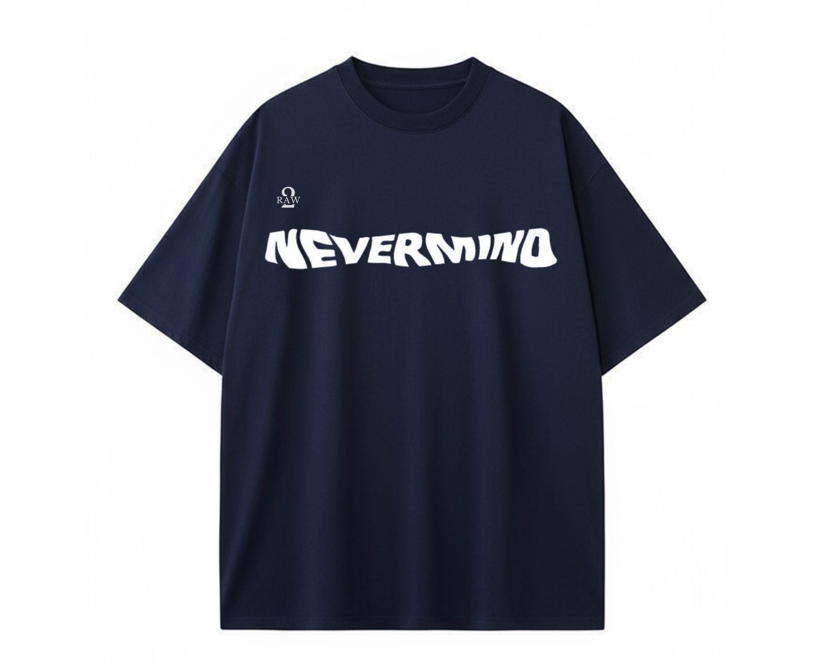 2Raw "NEVERMIND" Oversized Graphic T-Shirt – Unisex